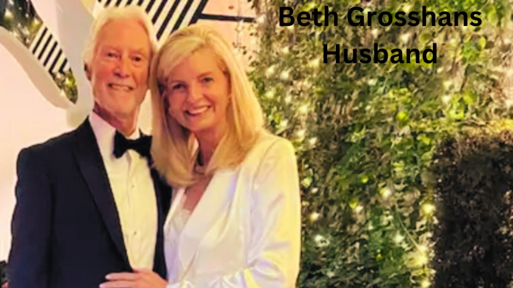 Beth Grosshans Husband Revealed